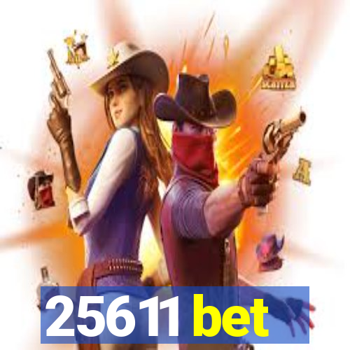 25611 bet