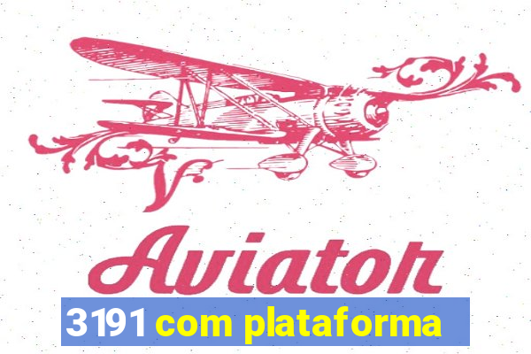 3191 com plataforma