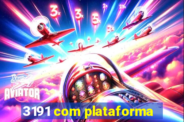 3191 com plataforma