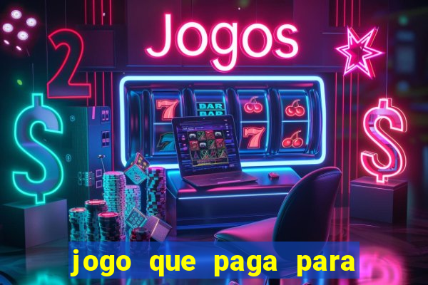 jogo que paga para jogar de verdade