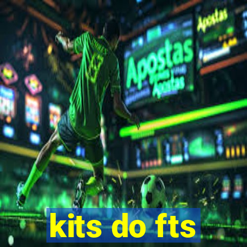 kits do fts