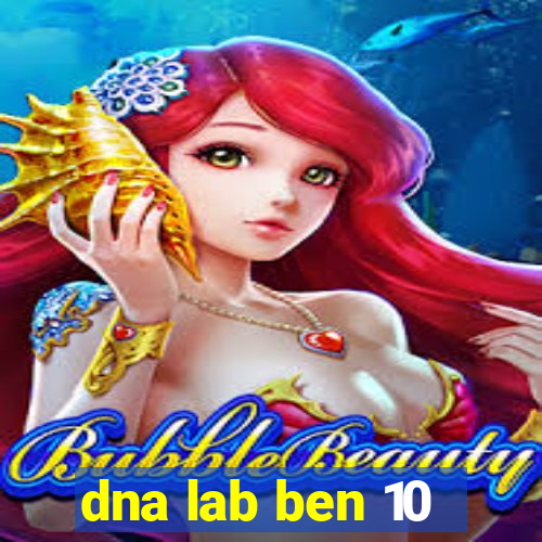 dna lab ben 10