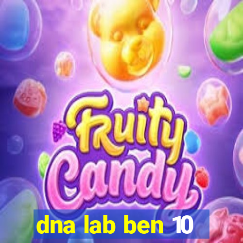 dna lab ben 10