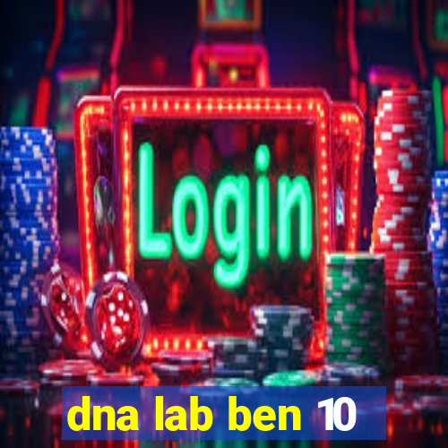 dna lab ben 10