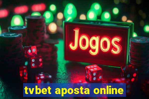 tvbet aposta online