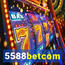 5588betcom