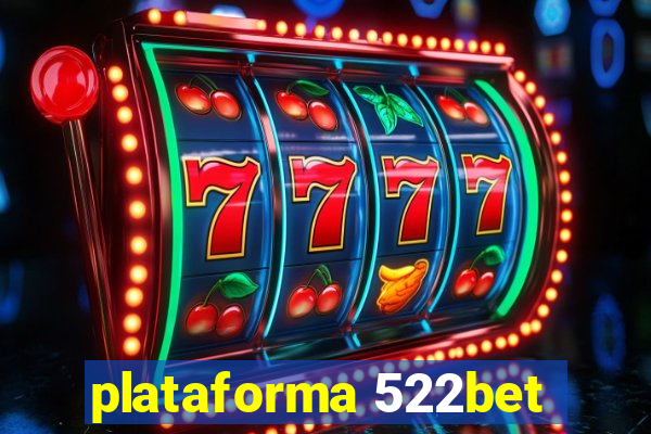 plataforma 522bet