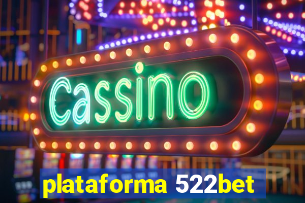 plataforma 522bet