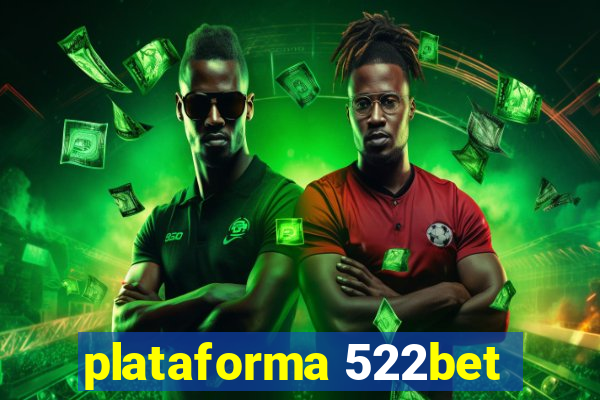 plataforma 522bet