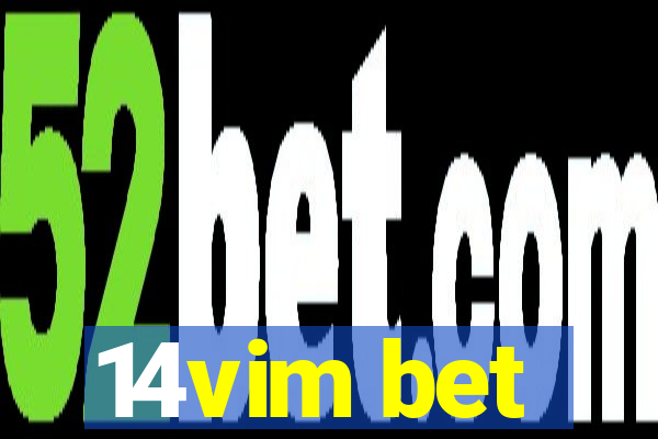 14vim bet