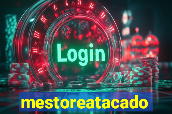 mestoreatacado