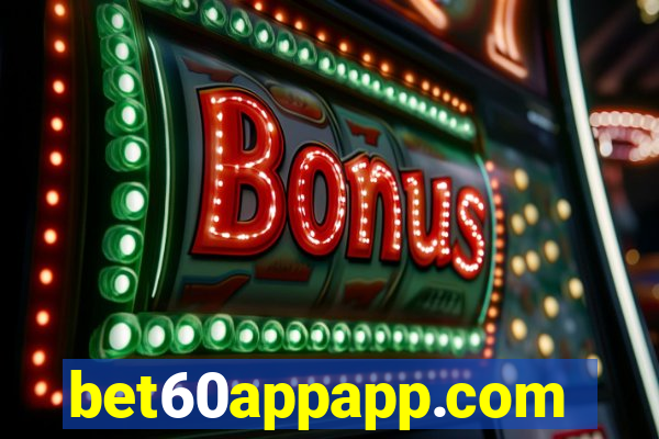 bet60appapp.com