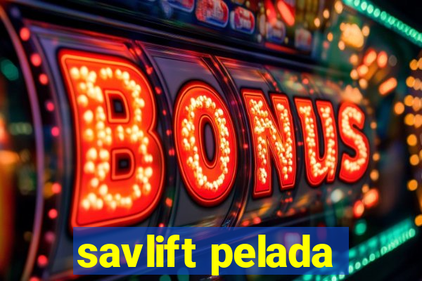 savlift pelada