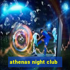 athenas night club