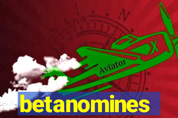 betanomines