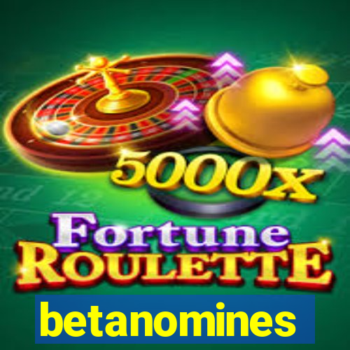 betanomines