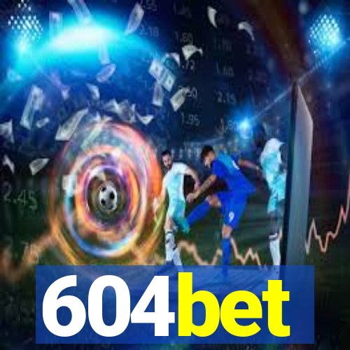 604bet