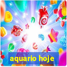 aquario hoje