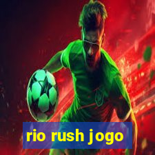 rio rush jogo