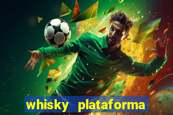 whisky plataforma de jogos