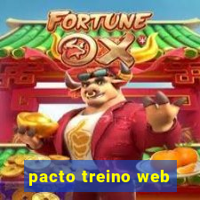 pacto treino web