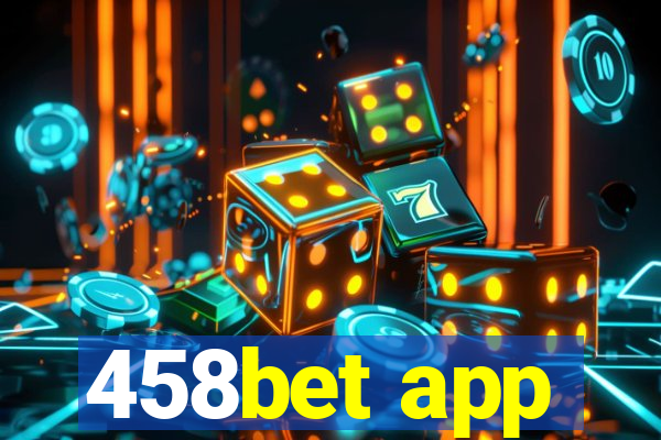 458bet app