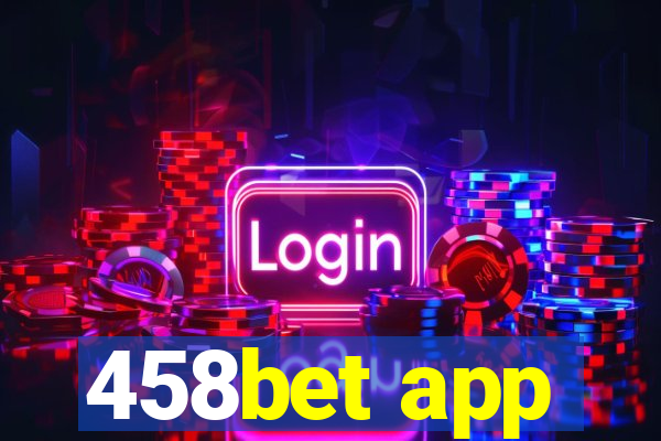 458bet app