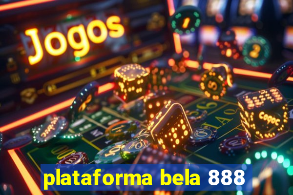 plataforma bela 888