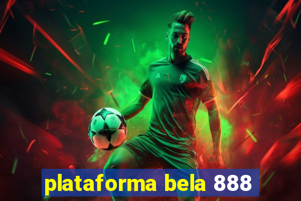 plataforma bela 888