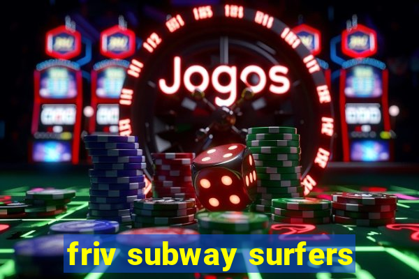 friv subway surfers