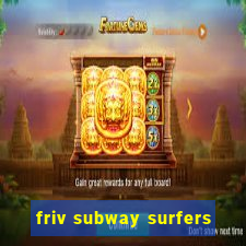 friv subway surfers