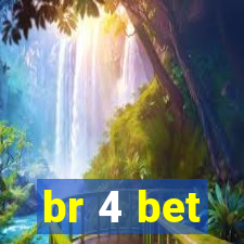 br 4 bet