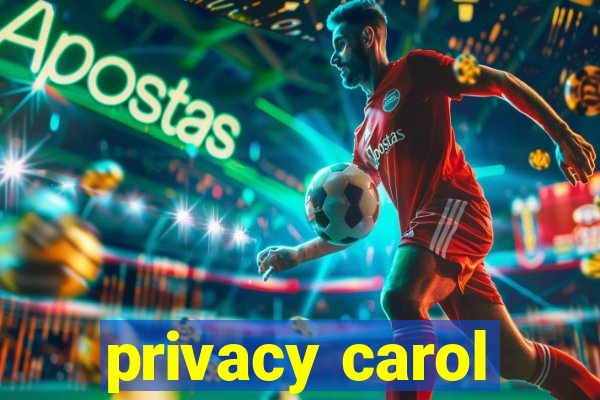 privacy carol