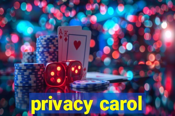 privacy carol