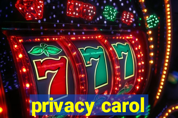 privacy carol