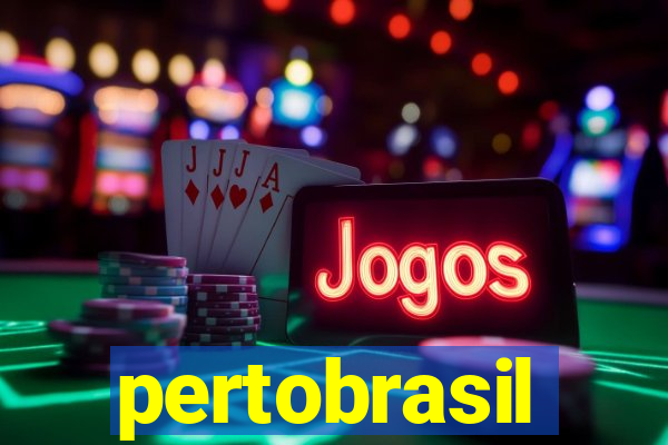 pertobrasil