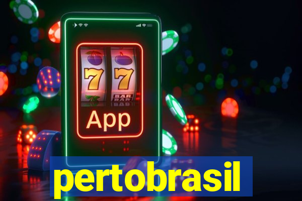 pertobrasil