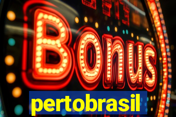 pertobrasil