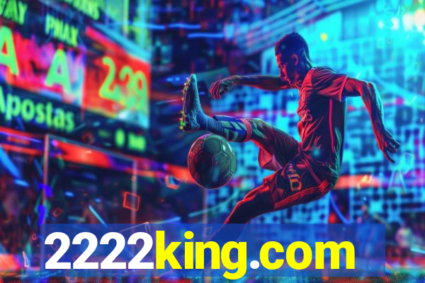 2222king.com