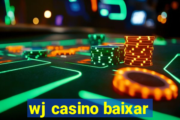 wj casino baixar