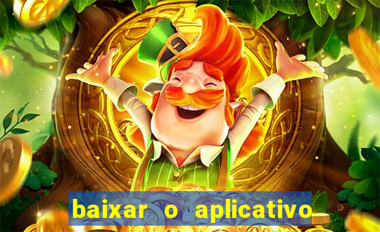 baixar o aplicativo vai de bet