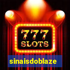 sinaisdoblaze