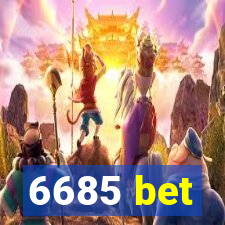 6685 bet