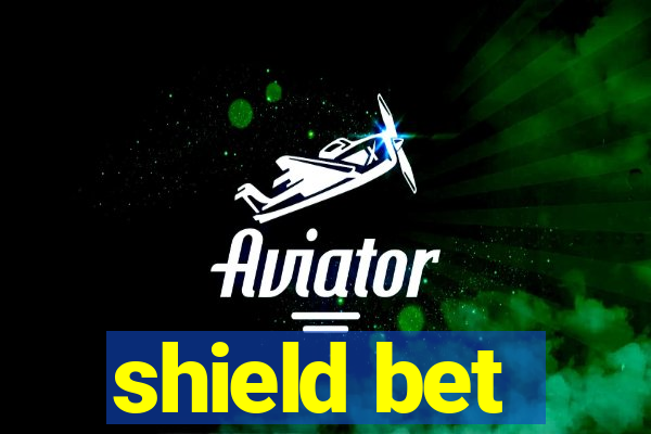 shield bet