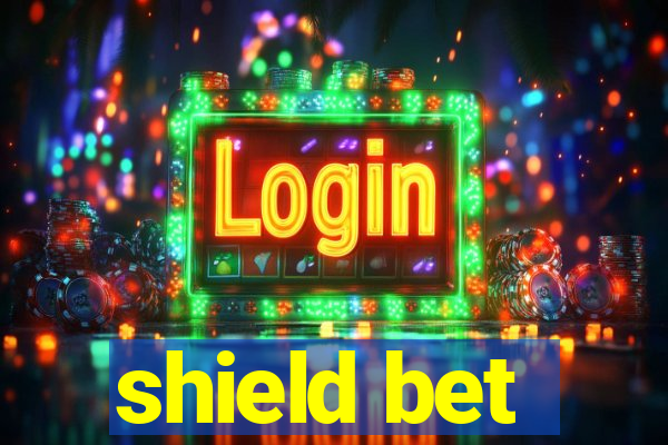 shield bet