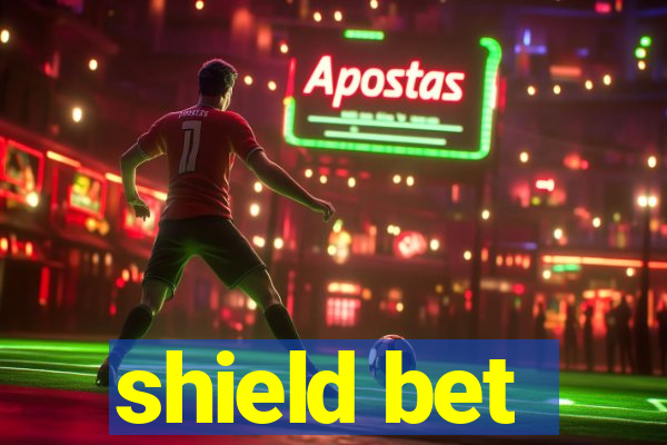 shield bet