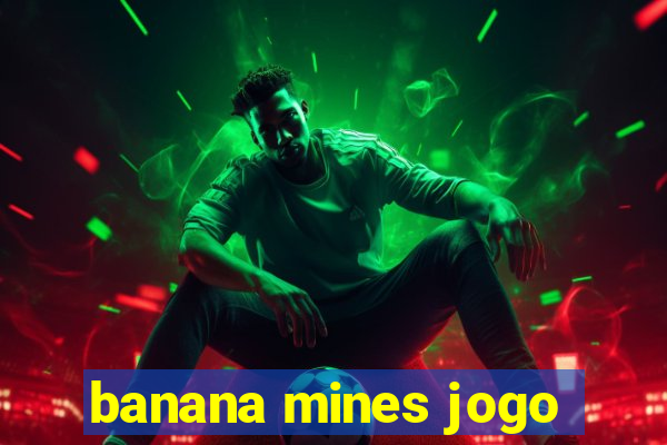 banana mines jogo