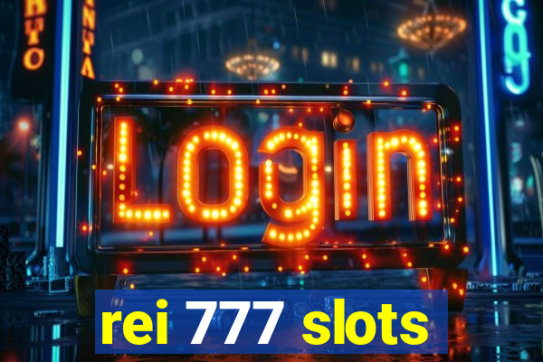 rei 777 slots