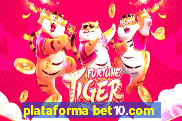 plataforma bet10.com