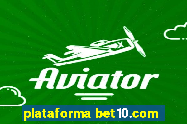 plataforma bet10.com